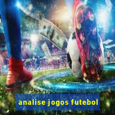 analise jogos futebol